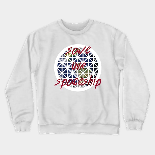 Save Our Spaceship Earth! Crewneck Sweatshirt by FandomTrading